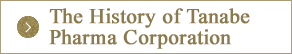 The History of Tanabe Pharma Corporation